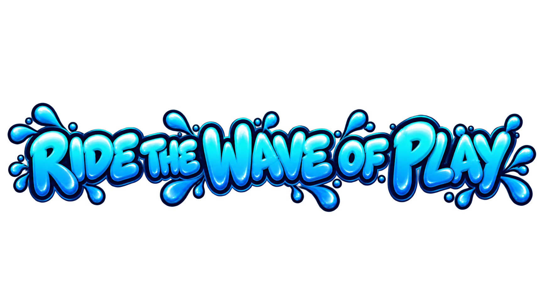 Ride the Wave of Play.